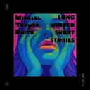 LongWindedShortStories0804