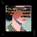 LongWindedShortStories0992