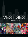 'VESTIGES' Exhibition #002